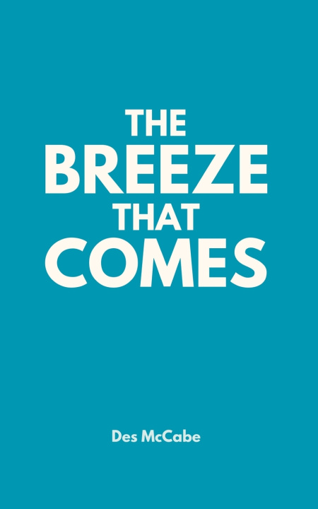 Buch The Breeze That Comes Des McCabe