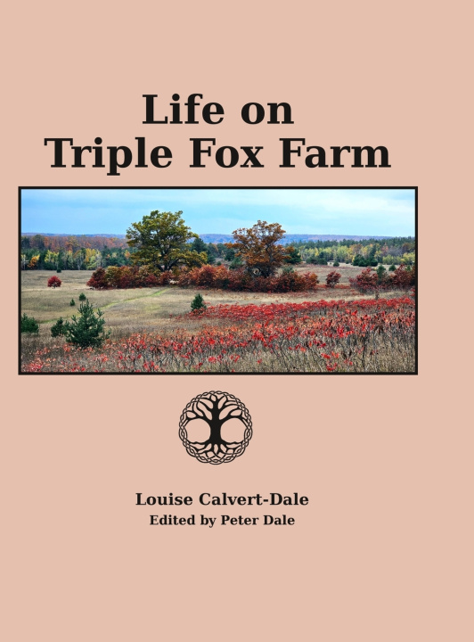 Knjiga Life on Triple Fox Farm Louise Calvert-Dale