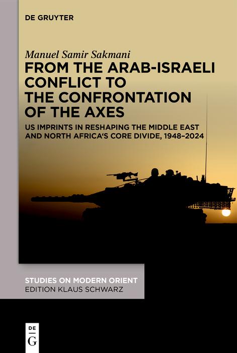 E-book From the Arab-Israeli Conflict to the Confrontation of the Axes Manuel Samir Sakmani