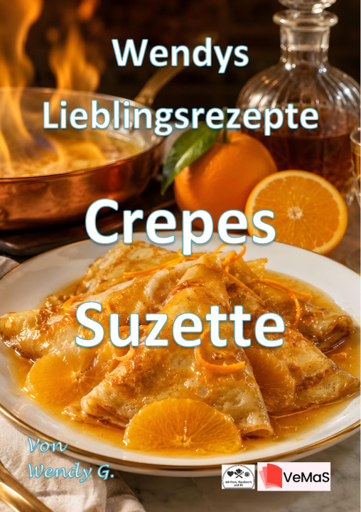 E-book Wendys Lieblingsrezepte - Crepes Suzette Wendy G.