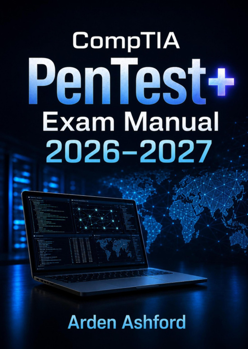 E-book CompTIA PenTest+ Exam Prep 2026-2027 Arden Ashford