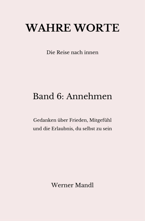 E-book Wahre Worte - Band 6: Annehmen Werner Mandl