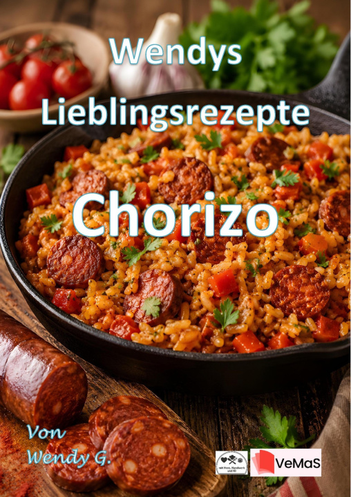 Libro elettronico Wendys Lieblingsrezepte - Chorizo Wendy G.