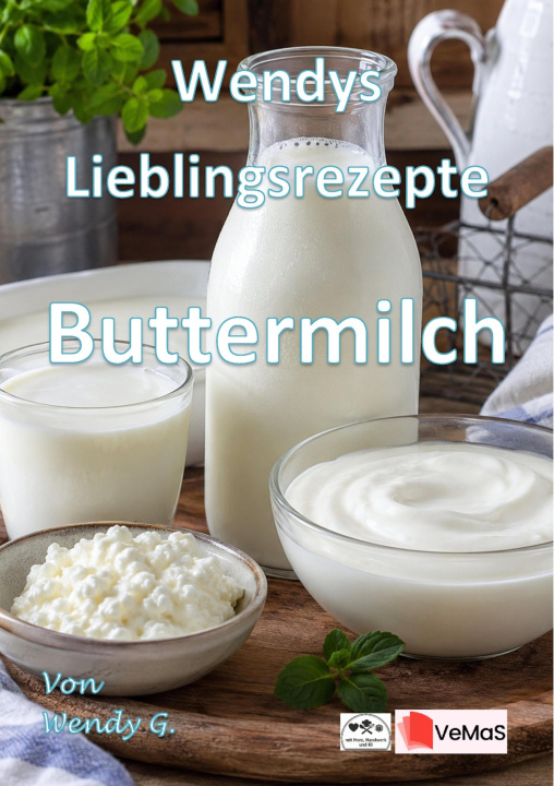 Libro elettronico Wendys Lieblingsrezepte - Buttermilch Wendy G.