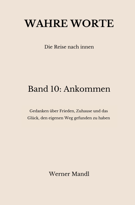 E-book Wahre Worte - Band 10: Ankommen Werner Mandl