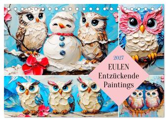Kalender/Terminbuch Eulen. Entzückende Paintings (Tischkalender 2027 DIN A5 quer), CALVENDO Monatskalender Calvendo