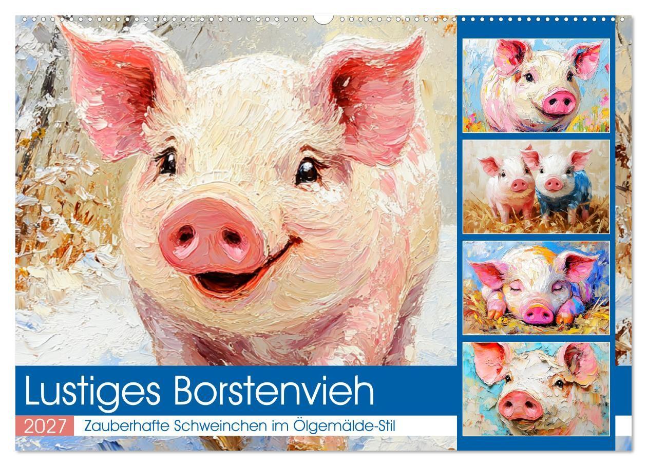 Kalender/Terminbuch Lustiges Borstenvieh. Zauberhafte Schweinchen im Ölgemälde-Stil (Wandkalender 2027 DIN A2 quer), CALVENDO Monatskalender Calvendo
