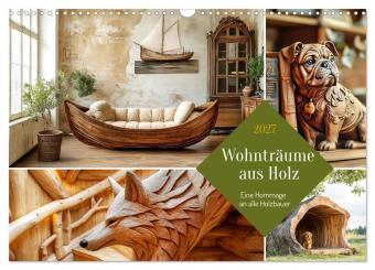 Kalender/Terminbuch Wohnträume aus Holz (Wandkalender 2027 DIN A3 quer), CALVENDO Monatskalender Calvendo