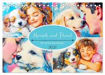 Naptár/Határidőnapló Mensch und Hund. Herzensverbindungen (Tischkalender 2027 DIN A5 quer), CALVENDO Monatskalender Calvendo