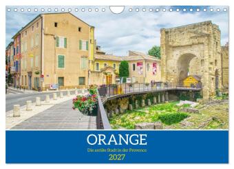 Kalendář/Diář Orange - Die antike Stadt in der Provence (Wandkalender 2027 DIN A4 quer), CALVENDO Monatskalender Calvendo
