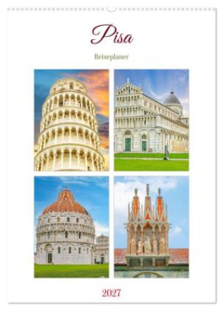 Kalender/Terminbuch Pisa - Reiseplaner (Wandkalender 2027 DIN A2 hoch), CALVENDO Monatskalender Calvendo