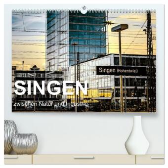 Naptár/Határidőnapló Singen zwischen Natur und Industrie (hochwertiger Premium Wandkalender 2027 DIN A2 quer), Kunstdruck in Hochglanz Calvendo