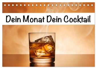 Kalender/Terminbuch Dein Monat dein Cocktail (Tischkalender 2027 DIN A5 quer), CALVENDO Monatskalender Calvendo