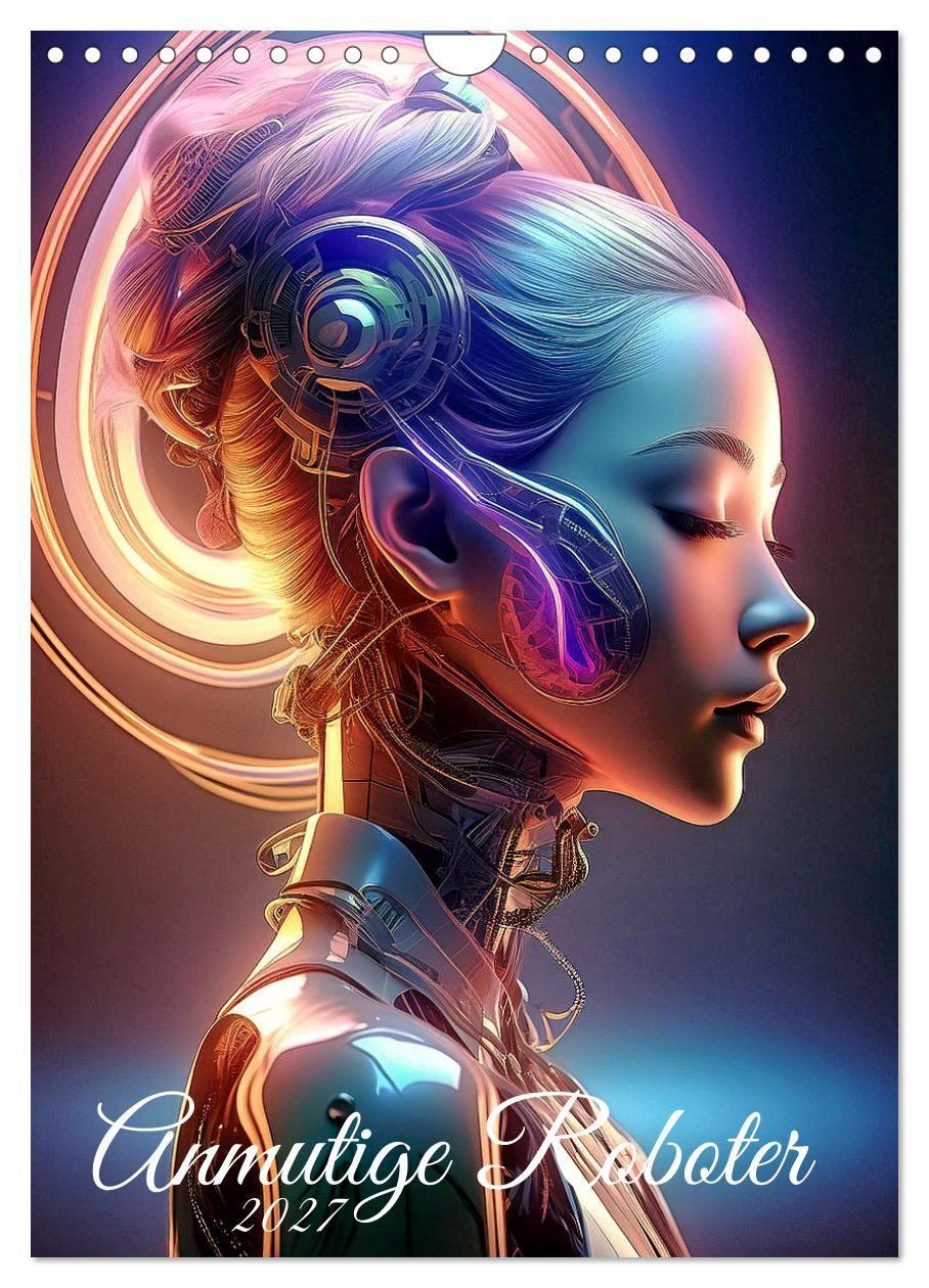 Kalendár/Diár Anmutige Roboter (Wandkalender 2027 DIN A4 hoch), CALVENDO Monatskalender Calvendo