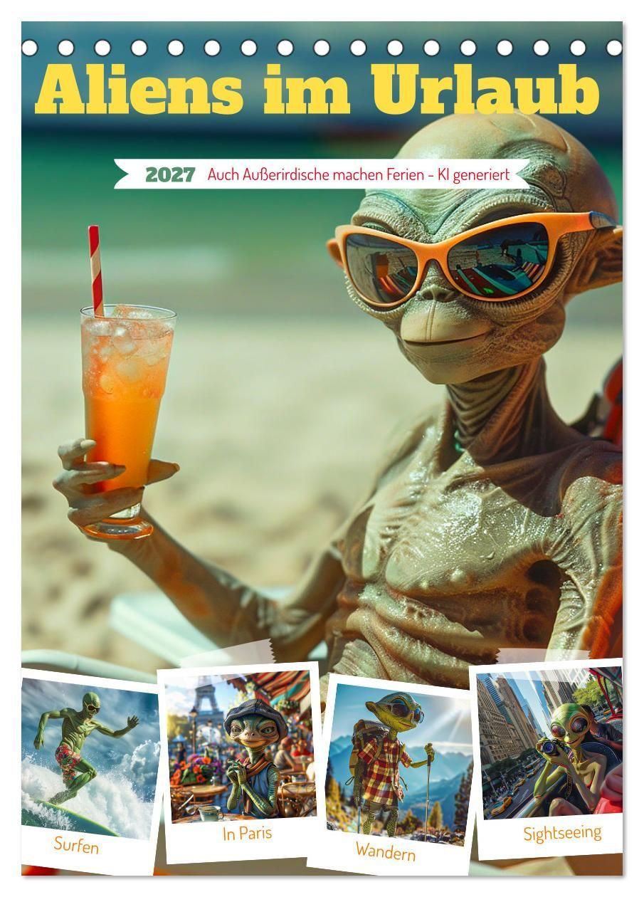 Kalender/Terminbuch Aliens im Urlaub (Tischkalender 2027 DIN A5 hoch), CALVENDO Monatskalender Calvendo