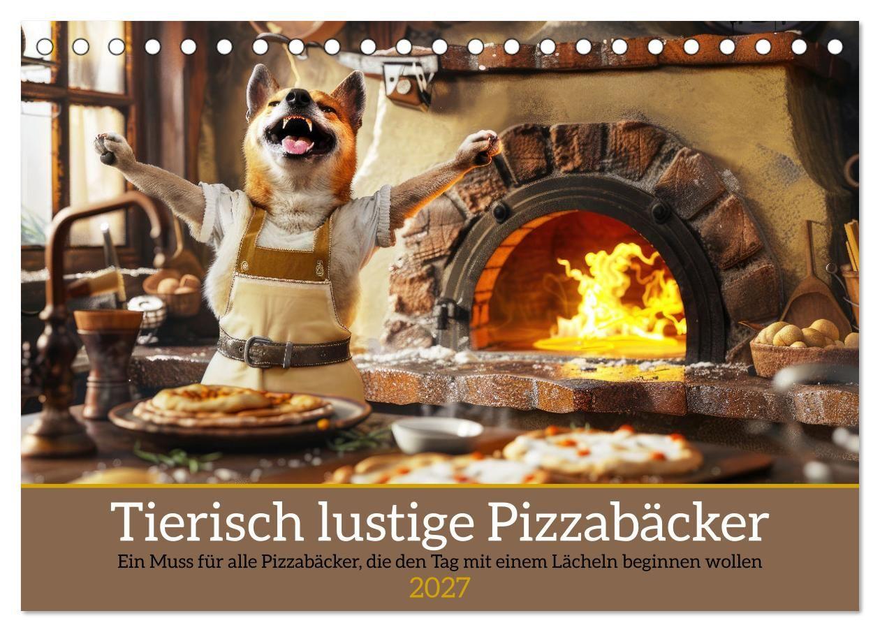 Kalender/Terminbuch Tierisch lustige Pizzabäcker (Tischkalender 2027 DIN A5 quer), CALVENDO Monatskalender Calvendo