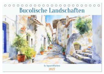 Kalender/Terminbuch Bucolische Landschaften (Tischkalender 2027 DIN A5 quer), CALVENDO Monatskalender Calvendo
