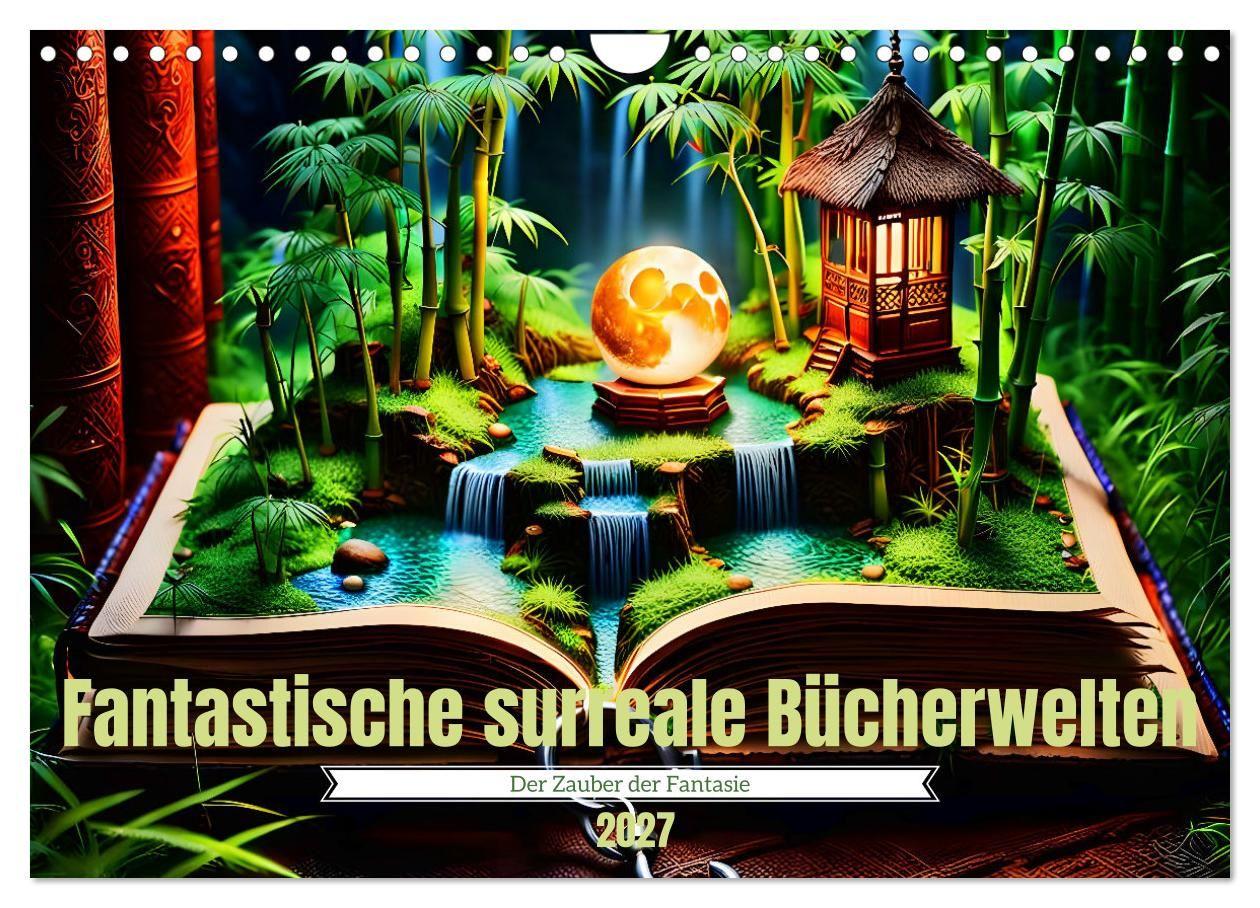 Kalender/Terminbuch Fantastische surreale Bücherwelten (Wandkalender 2027 DIN A4 quer), CALVENDO Monatskalender Calvendo