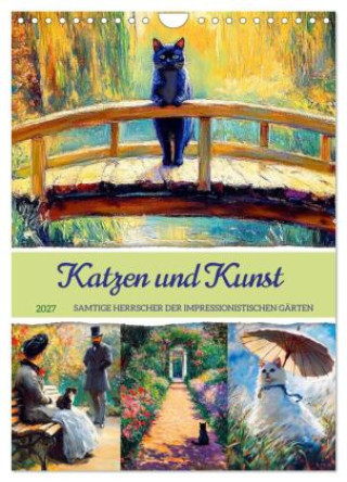 Kalender/agenda Katzen und Kunst - Samtige Herrscher der impressionistischen Gärten (Wandkalender 2027 DIN A4 hoch), CALVENDO Monatskalender Calvendo
