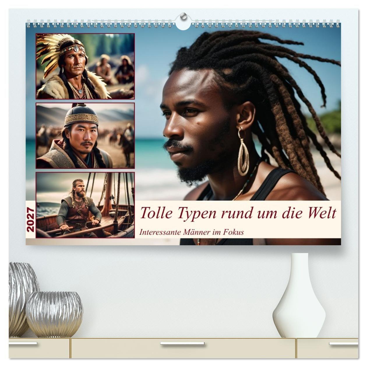 Kalender/agenda Tolle Typen rund um die Welt (hochwertiger Premium Wandkalender 2027 DIN A2 quer), Kunstdruck in Hochglanz Calvendo