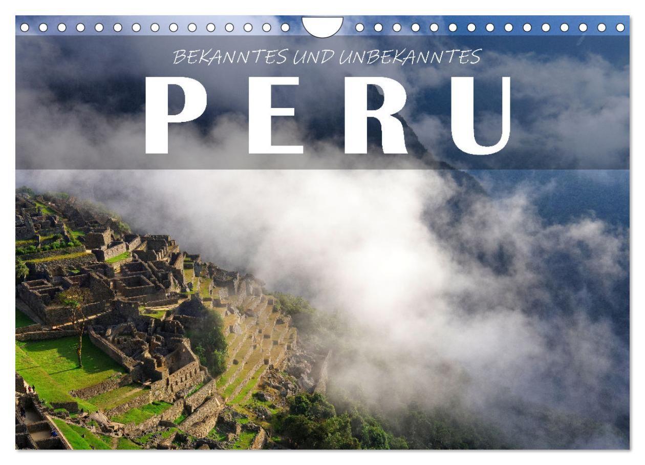 Kalender/Terminbuch Bekanntes und Unbekanntes Peru (Wandkalender 2027 DIN A4 quer), CALVENDO Monatskalender Calvendo