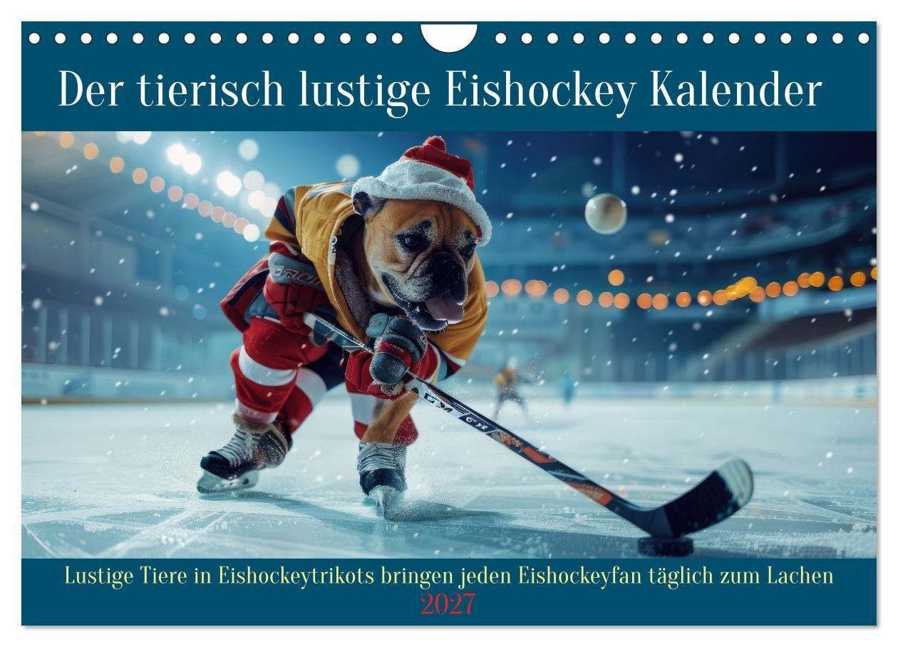 Kalender/Terminbuch Der tierisch lustige Eishockey Kalender (Wandkalender 2027 DIN A4 quer), CALVENDO Monatskalender Calvendo