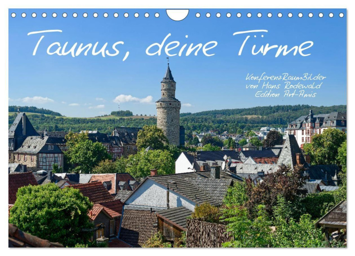 Kalender/Terminbuch Taunus, deine Türme (Wandkalender 2027 DIN A4 quer), CALVENDO Monatskalender Calvendo