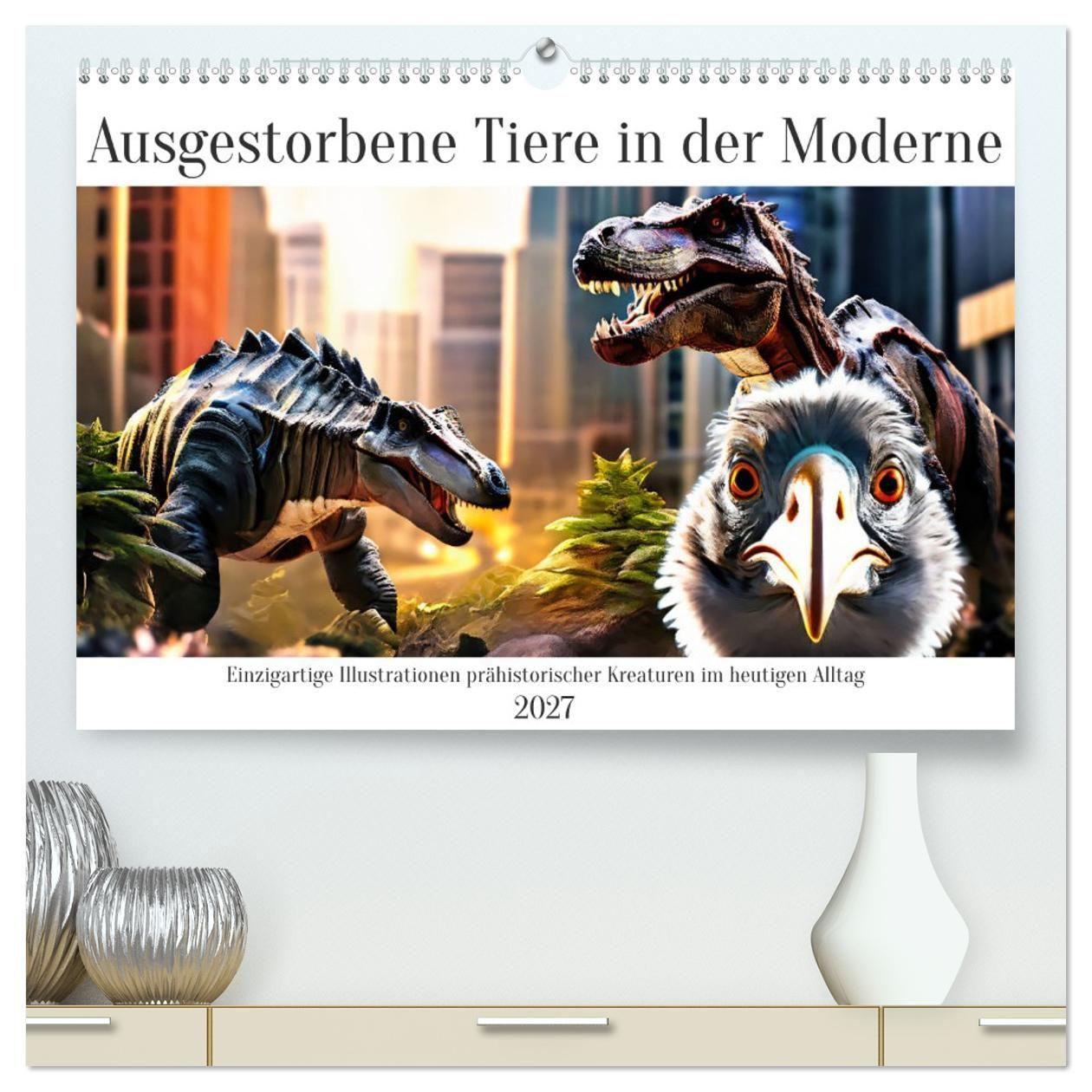 Kalender/agenda Ausgestorbene Tiere in der Moderne (hochwertiger Premium Wandkalender 2027 DIN A2 quer), Kunstdruck in Hochglanz Calvendo