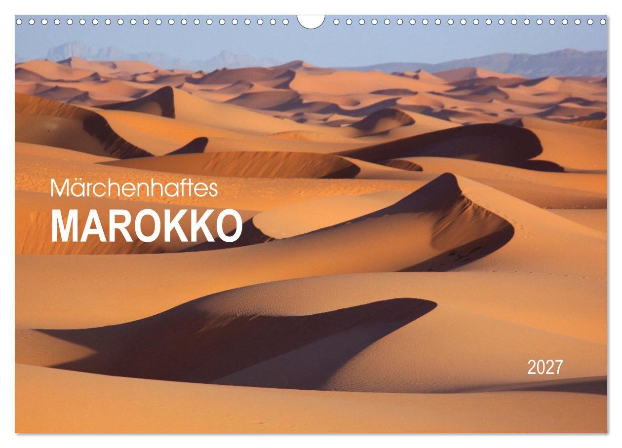 Kalendář/Diář Märchenhaftes Marokko (Wandkalender 2027 DIN A3 quer), CALVENDO Monatskalender Calvendo