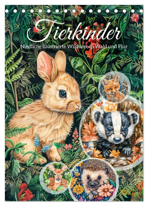 Kalender/Terminbuch Tierkinder - Niedliche illustrierte Wildtiere in Wald und Flur (Tischkalender 2027 DIN A5 hoch), CALVENDO Monatskalender Calvendo