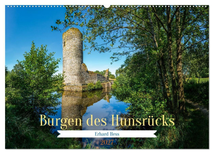 Kalender/Terminbuch Burgen des Hunsrücks (Wandkalender 2027 DIN A2 quer), CALVENDO Monatskalender Calvendo