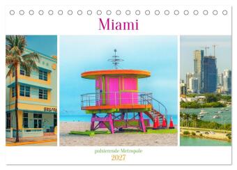 Kalender/Terminbuch Miami - pulsierende Metropole (Tischkalender 2027 DIN A5 quer), CALVENDO Monatskalender Calvendo