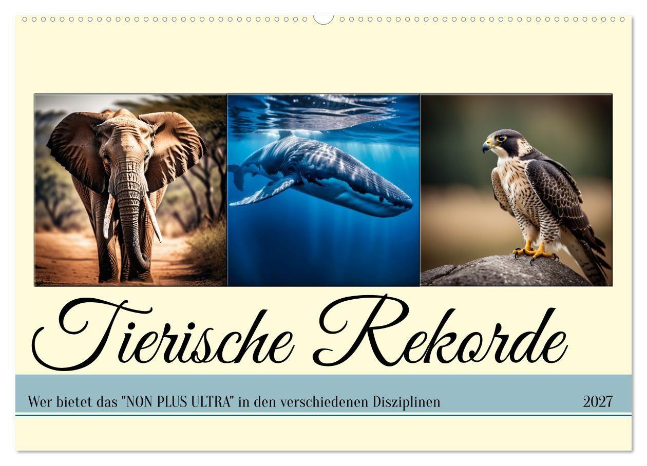 Kalendář/Diář Tierische Rekorde (Wandkalender 2027 DIN A2 quer), CALVENDO Monatskalender Calvendo