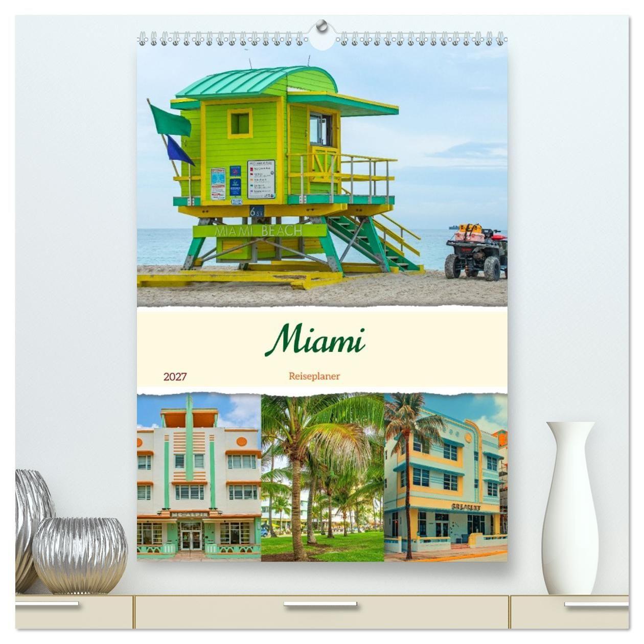 Kalender/agenda Miami - Reiseplaner (hochwertiger Premium Wandkalender 2027 DIN A2 hoch), Kunstdruck in Hochglanz Calvendo