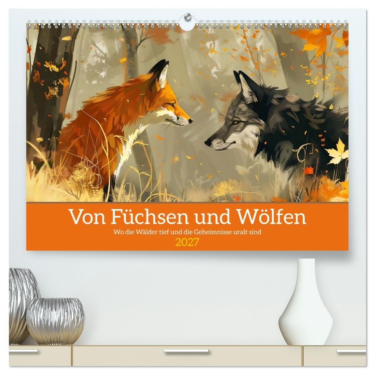 Kalender/Terminbuch Von Füchsen und Wölfen (hochwertiger Premium Wandkalender 2027 DIN A2 quer), Kunstdruck in Hochglanz Calvendo