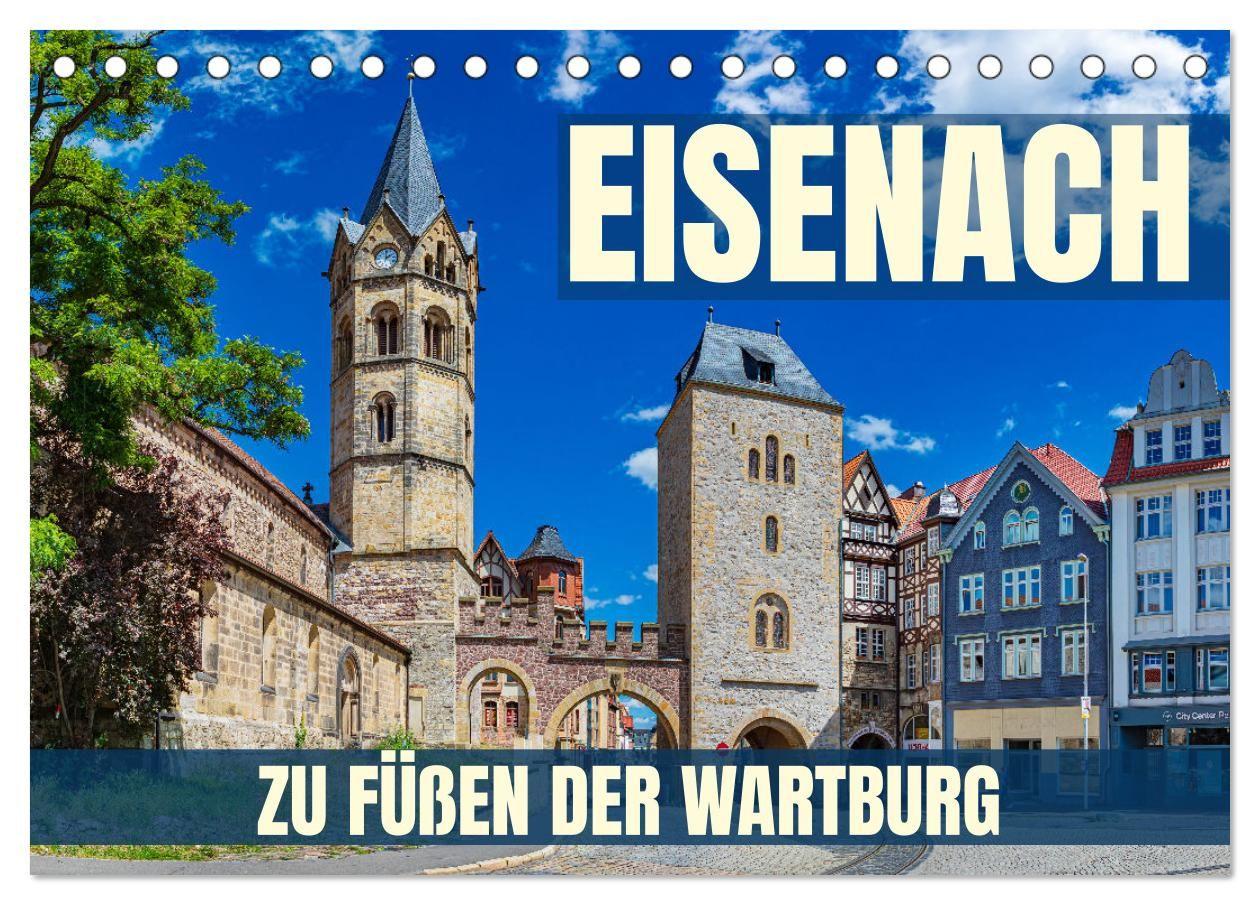 Kalender/Terminbuch Eisenach - zu Füßen der Wartburg (Tischkalender 2027 DIN A5 quer), CALVENDO Monatskalender Calvendo