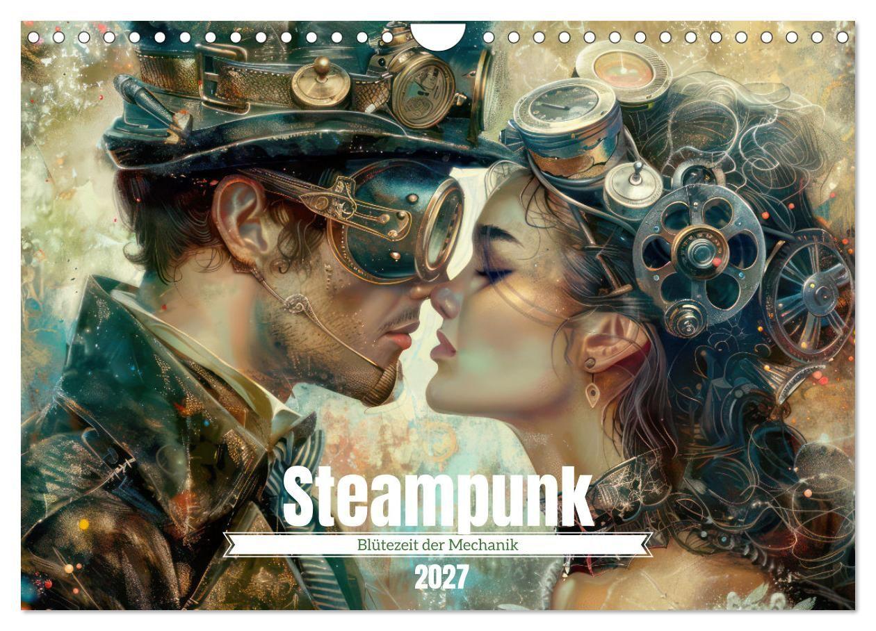 Kalender/Terminbuch Steampunk - Blütezeit der Mechanik (Wandkalender 2027 DIN A4 quer), CALVENDO Monatskalender Calvendo