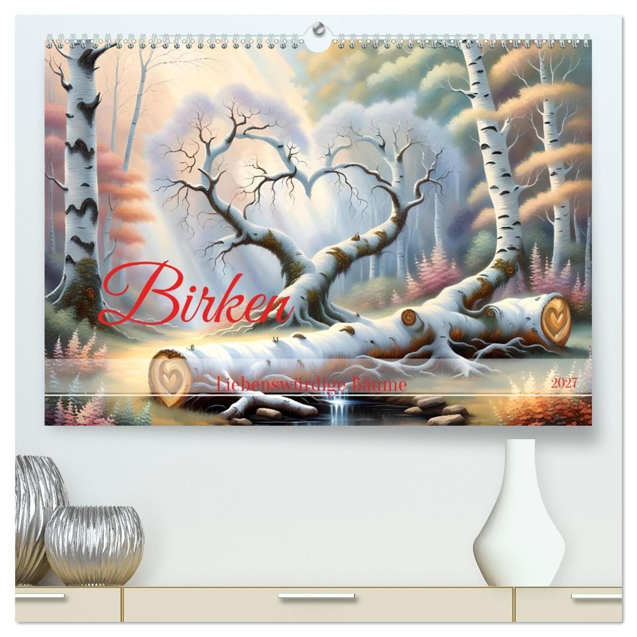Kalender/Terminbuch Birken Liebenswürdige Bäume (hochwertiger Premium Wandkalender 2027 DIN A2 quer), Kunstdruck in Hochglanz Calvendo