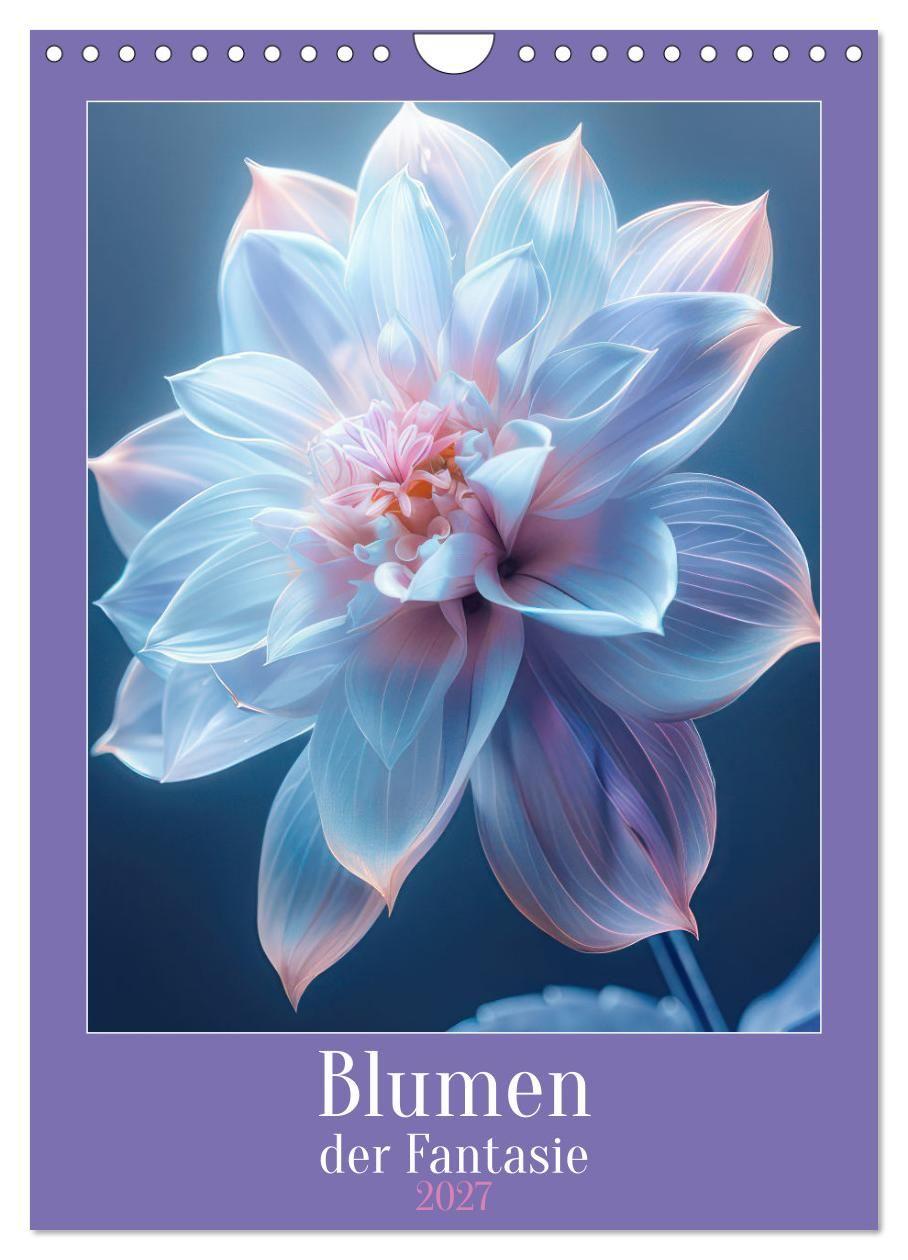 Kalender/agenda Blumen der Fantasie (Wandkalender 2027 DIN A4 hoch), CALVENDO Monatskalender Calvendo