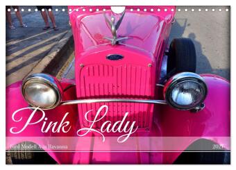 Kalender/Terminbuch Pink Lady - Ford Modell A in Havanna (Wandkalender 2027 DIN A4 quer), CALVENDO Monatskalender Calvendo