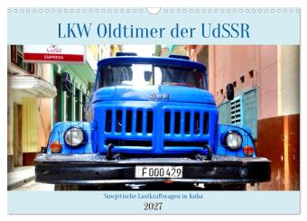 Kalendár/Diár LKW Oldtimer der UdSSR - Sowjetische Lastkraftwagen in Kuba (Wandkalender 2027 DIN A3 quer), CALVENDO Monatskalender Calvendo