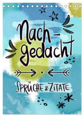 Kalender/agenda Nachgedacht-Sprüche und Zitate (Tischkalender 2027 DIN A5 hoch), CALVENDO Monatskalender Calvendo