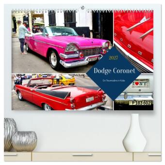 Kalender/Terminbuch Dodge Coronet - Ein Traumcabrio in Kuba (hochwertiger Premium Wandkalender 2027 DIN A2 quer), Kunstdruck in Hochglanz Calvendo
