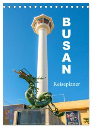 Kalender/Terminbuch Busan - Reiseplaner (Tischkalender 2027 DIN A5 hoch), CALVENDO Monatskalender Calvendo