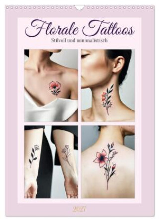 Kalender/agenda Florale Tattoos Stilvoll und minimalistisch (Wandkalender 2027 DIN A3 hoch), CALVENDO Monatskalender Calvendo