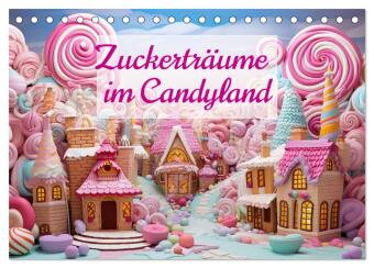 Kalender/agenda Zuckerträume im Candyland (Tischkalender 2027 DIN A5 quer), CALVENDO Monatskalender Calvendo