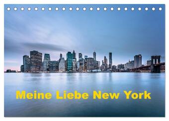 Kalender/Terminbuch Meine Liebe New York (Tischkalender 2027 DIN A5 quer), CALVENDO Monatskalender Calvendo