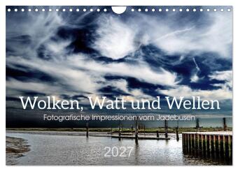 Naptár/Határidőnapló Wolken, Watt und Wellen. Fotografische Impressionen vom Jadebusen. (Wandkalender 2027 DIN A4 quer), CALVENDO Monatskalender Calvendo