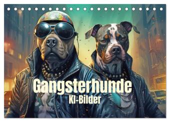 Kalender/Terminbuch Gangsterhunde - KI-Bilder (Tischkalender 2027 DIN A5 quer), CALVENDO Monatskalender Calvendo