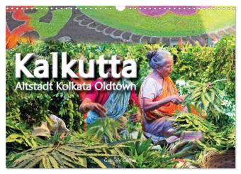 Naptár/Határidőnapló Kalkutta Altstadt Kolkata Oldtown (Wandkalender 2027 DIN A3 quer), CALVENDO Monatskalender Calvendo